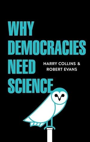 Bild des Verkufers fr Why Democracies Need Science zum Verkauf von moluna