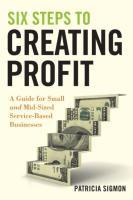 Seller image for Six Steps to Creating Profit for sale by moluna