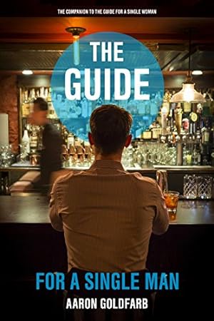Immagine del venditore per The Guide for a Single Man venduto da WeBuyBooks