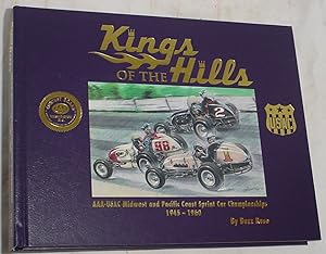 Imagen del vendedor de Kings of the Hills, AAA-USAC Midwest and Pacific Coast Sprint Car Championships 1945 - 1960 a la venta por R Bryan Old Books