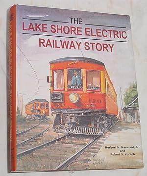 Imagen del vendedor de The Lake Shore Electric Railway Story a la venta por R Bryan Old Books