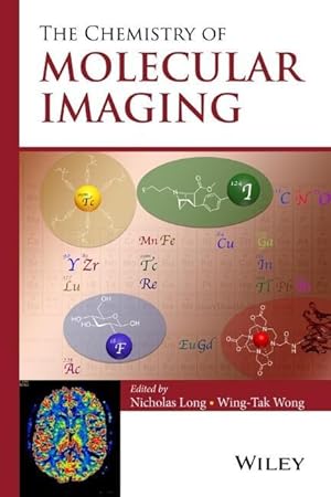 Image du vendeur pour The Chemistry of Molecular Imaging mis en vente par moluna