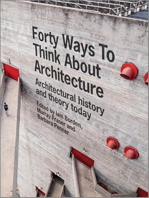 Bild des Verkufers fr Forty Ways to Think About Architecture zum Verkauf von moluna