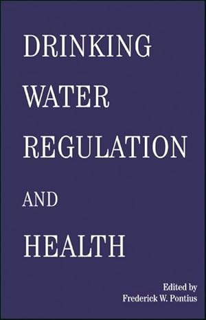 Image du vendeur pour Drinking Water Regulation and Health mis en vente par moluna