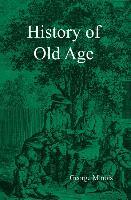 Bild des Verkufers fr History of Old Age zum Verkauf von moluna