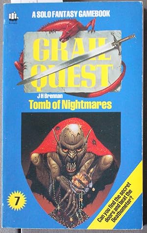 TOMB OF NIGHTMARES. (GRAILQUEST #7; Solo Fantasy Gamebook.)