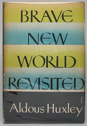 Brave New World Revisited