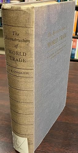 Image du vendeur pour The Reconstruction of World Trade: A Survey of International Economic Relations mis en vente par BookMarx Bookstore