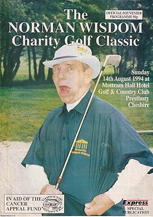 Seller image for SIGNED. The Norman Wisdom Charity Golf Classic. Program & Score Card. SIGNED Score card by Norman Wisdom. The De Vere Mottram Hall, Prestbury, Cheshire, 14th August 1994. for sale by Cosmo Books