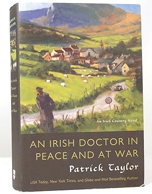 Immagine del venditore per AN IRISH DOCTOR IN PEACE AND AT WAR An Irish Country Novel venduto da Rare Book Cellar