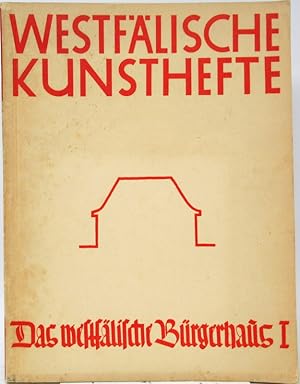 Das westfälische Bürgerhaus. Heft 1. Erste Folge : Das klassische Haus.