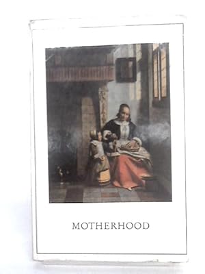 Bild des Verkufers fr Motherhood zum Verkauf von World of Rare Books