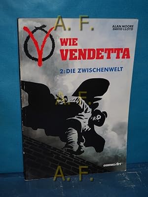 Imagen del vendedor de V wie Vendetta 2: Die Zwischenzeit. a la venta por Antiquarische Fundgrube e.U.