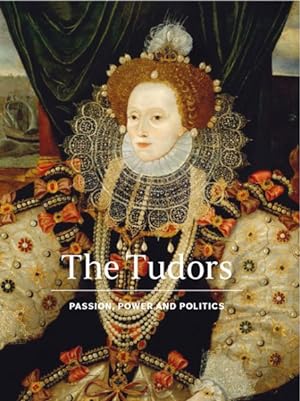 Imagen del vendedor de Tudors : Passion, Power and Politics a la venta por GreatBookPricesUK
