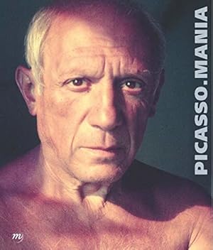 Image du vendeur pour Picasso. mania : [exposition] Paris, Grand Palais, Galeries nationales, 7 octobre 2015 - 29 fvrier 2016 mis en vente par Papier Mouvant