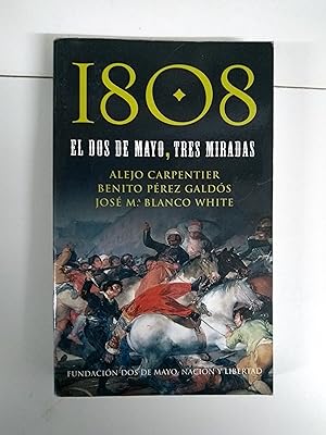 Imagen del vendedor de 1808 el dos de Mayo, tres miradas a la venta por Libros Ambig