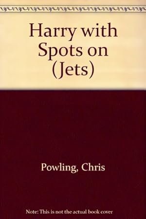 Seller image for Harry with Spots on (Jets) for sale by WeBuyBooks