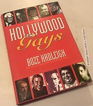 Hollywood Gays: Conversations With: Cary Grant, Liberace, Tony Perkins, Paul Lynde, Cesar Romero,...