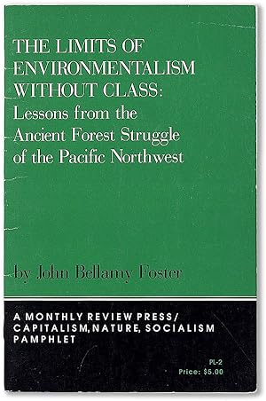 Bild des Verkufers fr The Limits of Environmentalism Without Class: lessons from the ancient forest struggle of the Pacific Northwest zum Verkauf von Lorne Bair Rare Books, ABAA