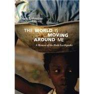 Seller image for The World Is Moving Around Me for sale by eCampus