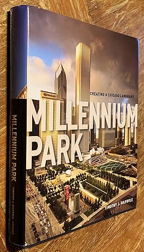 Immagine del venditore per Millennium Park Creating a Chicago Landmark venduto da DogStar Books