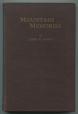 Seller image for Mountain Memories for sale by Between the Covers-Rare Books, Inc. ABAA