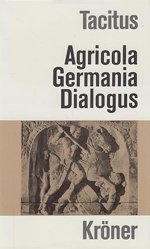 Bild des Verkufers fr Agricola Germania Dialogus Die historischen Versuche zum Verkauf von Leipziger Antiquariat