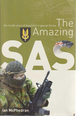 Seller image for The Amazing SAS: The Inside Story Of Australia's Special Forces for sale by Marlowes Books and Music