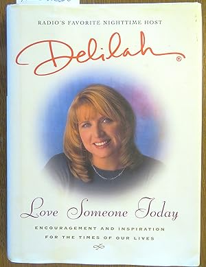 Seller image for Love Someone Today: Encouragement and Inspiration for the Times of Our Lives for sale by Book Catch & Release