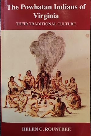 Bild des Verkufers fr The Powhatan Indians of Virginia : Their Traditional Culture zum Verkauf von The Book House, Inc.  - St. Louis