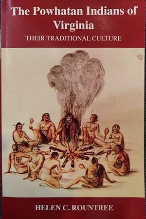 The Powhatan Indians of Virginia : Their Traditional Culture