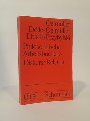 Seller image for Philosophische Arbeitsbcher, Band 3: Diskurs: Religion Uni-Taschenbuch Nr. 895 for sale by ANTIQUARIAT Franke BRUDDENBOOKS