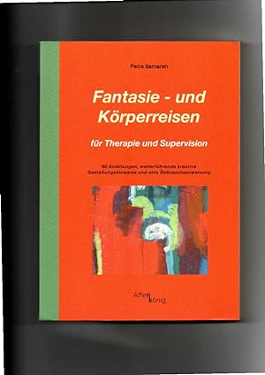 Seller image for Petra Samarah, Fantasie- und Körperreisen - für Therapie und Supervision for sale by sonntago DE