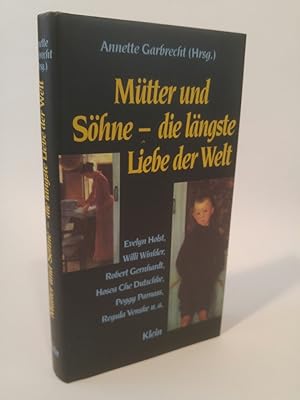 Bild des Verkufers fr Mtter und Shne, die lngste Liebe der Welt. zum Verkauf von ANTIQUARIAT Franke BRUDDENBOOKS