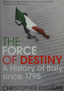 Seller image for The force of destiny. A History of Italy since 1786. for sale by EDITORIALE UMBRA SAS