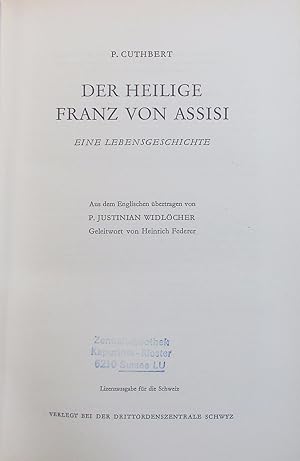 Seller image for Der Heilige Franz von Assisi. Eine Lebensgeschichte. for sale by Antiquariat Bookfarm