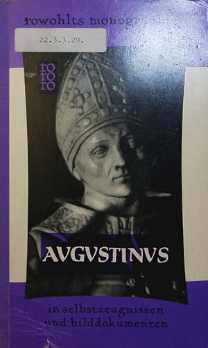 Bild des Verkufers fr Augustinus in Selbstzeugnissen und Bilddokumenten. zum Verkauf von Antiquariat Bookfarm