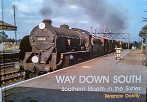 Way Down South : Southern Steam in the Sixties