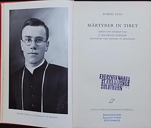 Imagen del vendedor de Mrtyrer in Tibet. Leben und Sterben von P. Maurice Tornay. Chorherr vom Grossen St. Bernhard. a la venta por Antiquariat Bookfarm