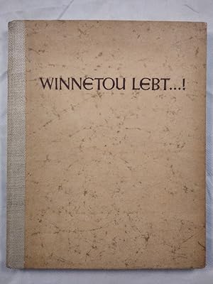 Winnetou lebt .! Eine Bilderfolge aus den Karl-May-Spielen.