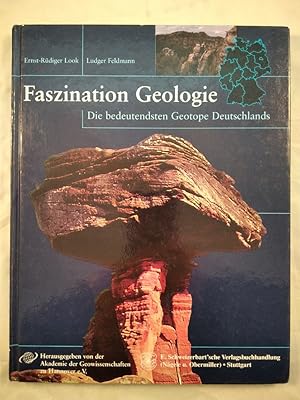 Faszination Geologie - Die bedeutendsten Geotope Deutschlands.