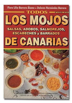 Imagen del vendedor de Todos los mojos de Canarias. Salsas, adobos, salmorejos, escabeches y barrados. a la venta por Librera Berceo (Libros Antiguos)