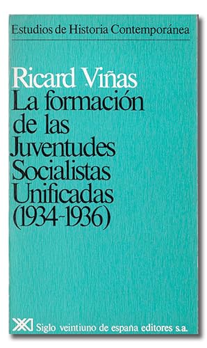 Bild des Verkufers fr La formacin de las Juventudes Socialistas Unificadas (1934-1936). zum Verkauf von Librera Berceo (Libros Antiguos)