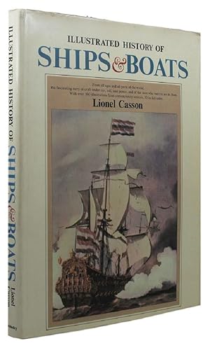ILLUSTRATED HISTORY OF SHIPS & BOATS