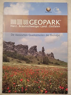 Geopark Harz - Braunschweiger Land. Ostfalen - Die klassischen Quadratmeilen der Geologie.