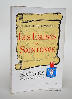 Bild des Verkufers fr Les glises de Saintonge - livre I : Saintes et ses environs zum Verkauf von Librairie Raimbeau