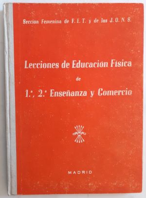 Imagen del vendedor de Lecciones de Educación Física de 1ª, 2ª Enseñanza y Comercio a la venta por Librería Ofisierra