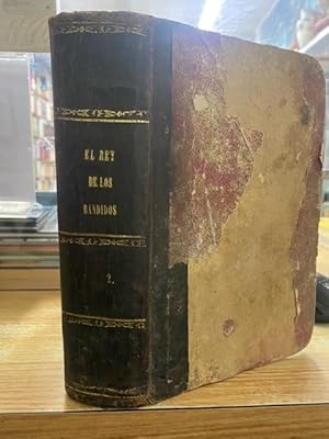 EL REY DE LOS BANDIDOS O LOS SECUESTRADORES DE ANDALUCIA. CUADROS DEL BANDOLERISMO. TOMO II
