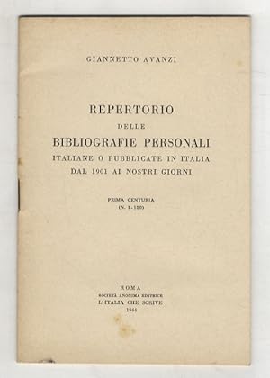 Repertorio delle bibliografie personali italiane o pubblicate in Italia dal 1901 ai nostri giorni...
