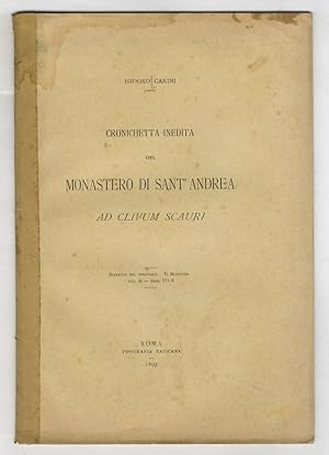 Bild des Verkufers fr Cronichetta inedita del monastero di Sant'Andrea ad clivum Scauri. zum Verkauf von Libreria Oreste Gozzini snc